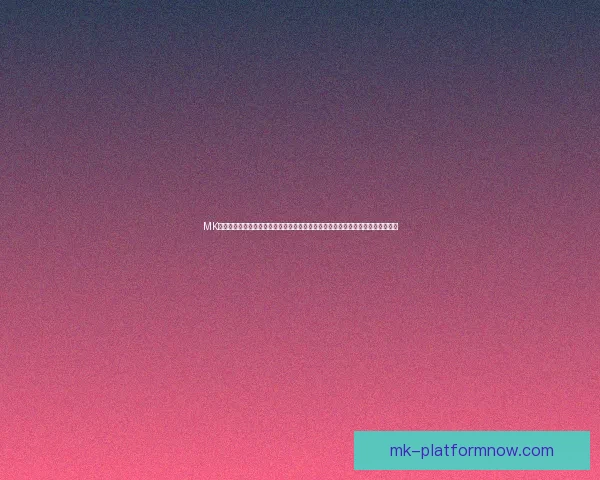 MK体育投注：探索全球最受欢迎的体育娱乐平台，带你畅享精彩赛事与多元投注选择